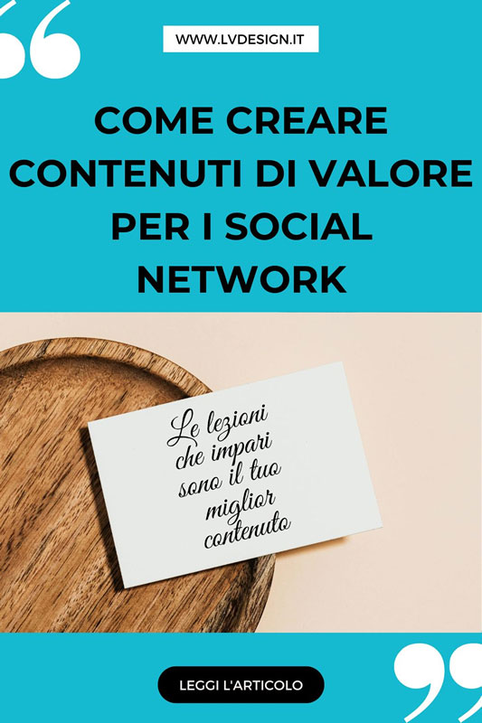 come-creare-contenuti-di-valore-per-i-social-network-lv-design-web-agency-e-grafica-realizzazione-siti-web-bologna-3