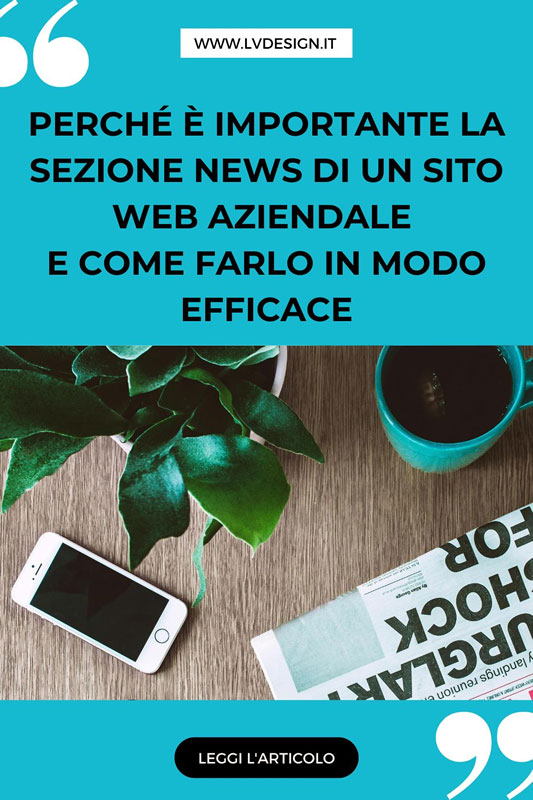 perche-e-importante-la-sezione-news-di-un-sito-web-aziendale-lv-design-web-agency-2