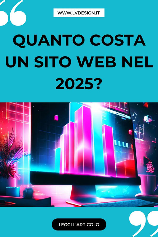 quanto-costa-un-sito-web-nel-2025-2-lv-design-web-agency-e-grafica-realizzazione-siti-web-bologna